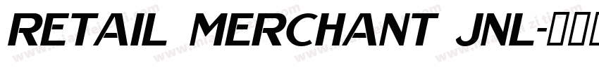Retail Merchant JNL字体转换
